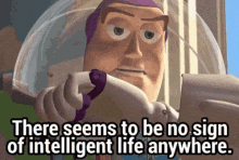 buzz-no-signs-of-intelligent-life.gif